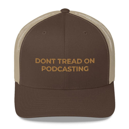DONT TREAD ON PODCASTING - mid trucker hat
