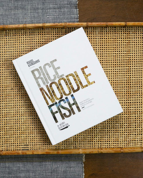ENG: Rice, Noodle, Fish - An Anthony Bourdain Book by Matt Goulding