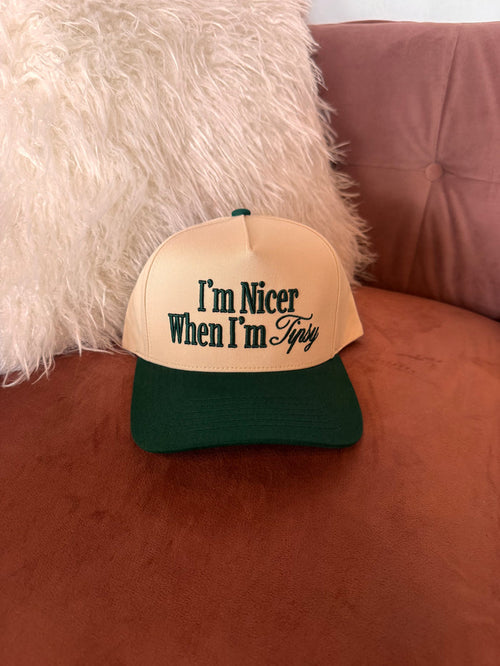 I’m Nicer When I’m Tipsy Hat