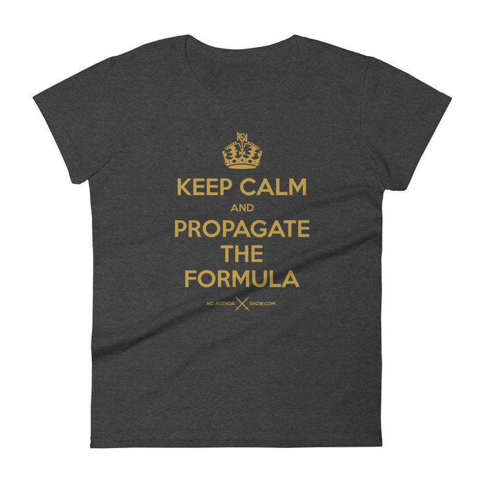 KEEP CALM & PROPAGATE - womens tee