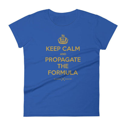 KEEP CALM & PROPAGATE - womens tee