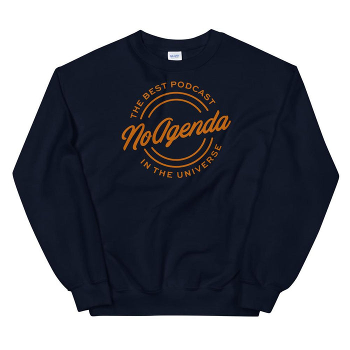 NO AGENDA THE BEST PODCAST - sweatshirt