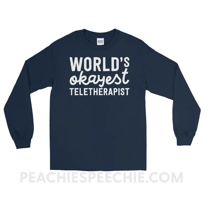 World’s Okayest Teletherapist Long Sleeve Tee - Navy / S - T-Shirts & Tops peachiespeechie.com